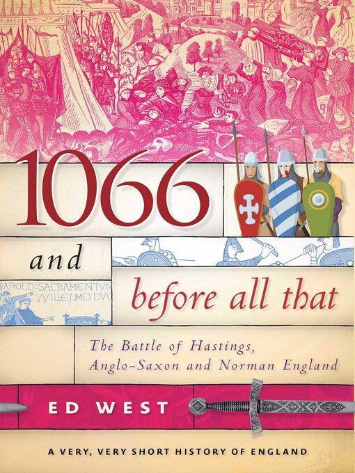 Title details for 1066 and Before All That by Ed West - Available